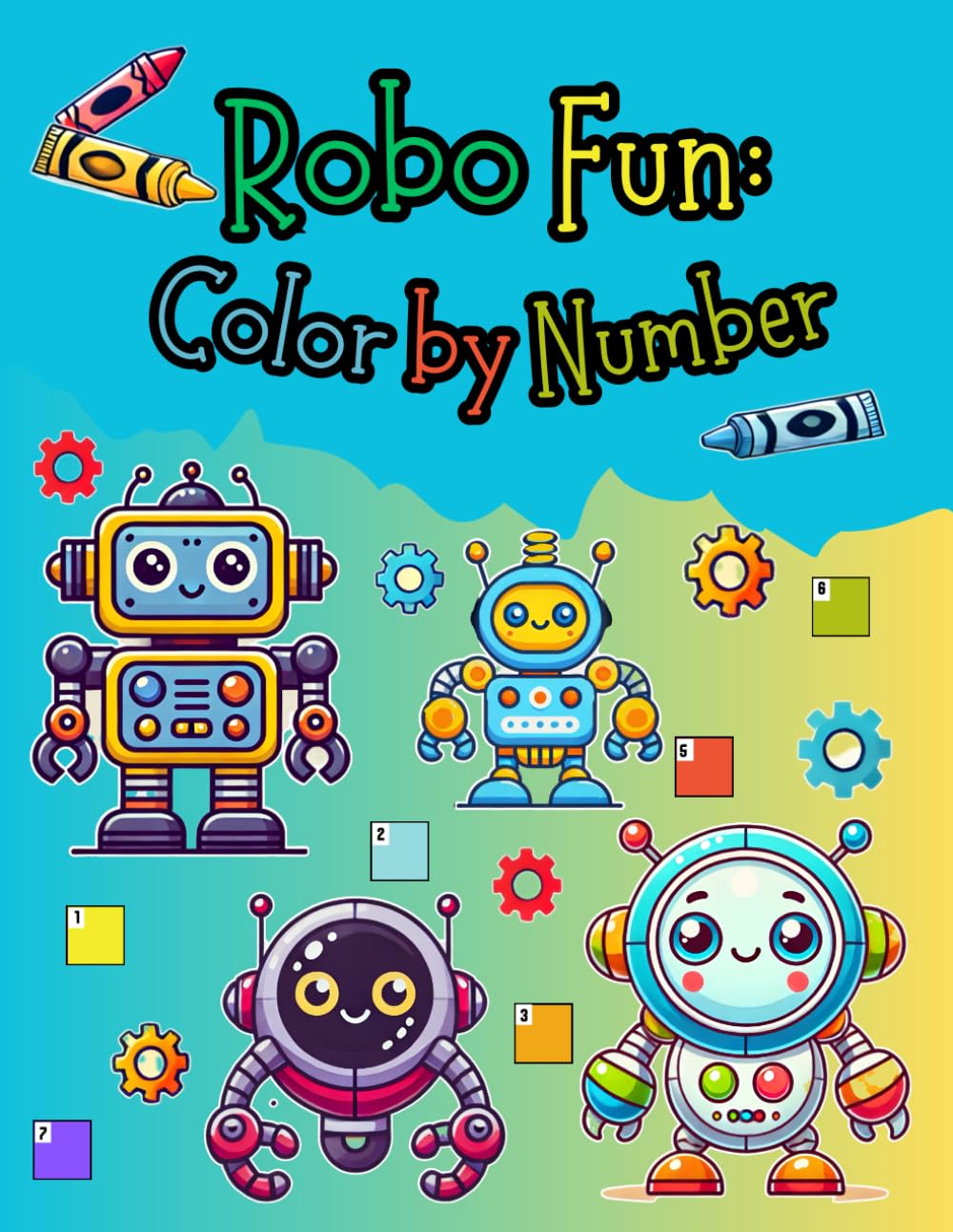 Robo Fun: Color by Number: Color by number book for kids with robots