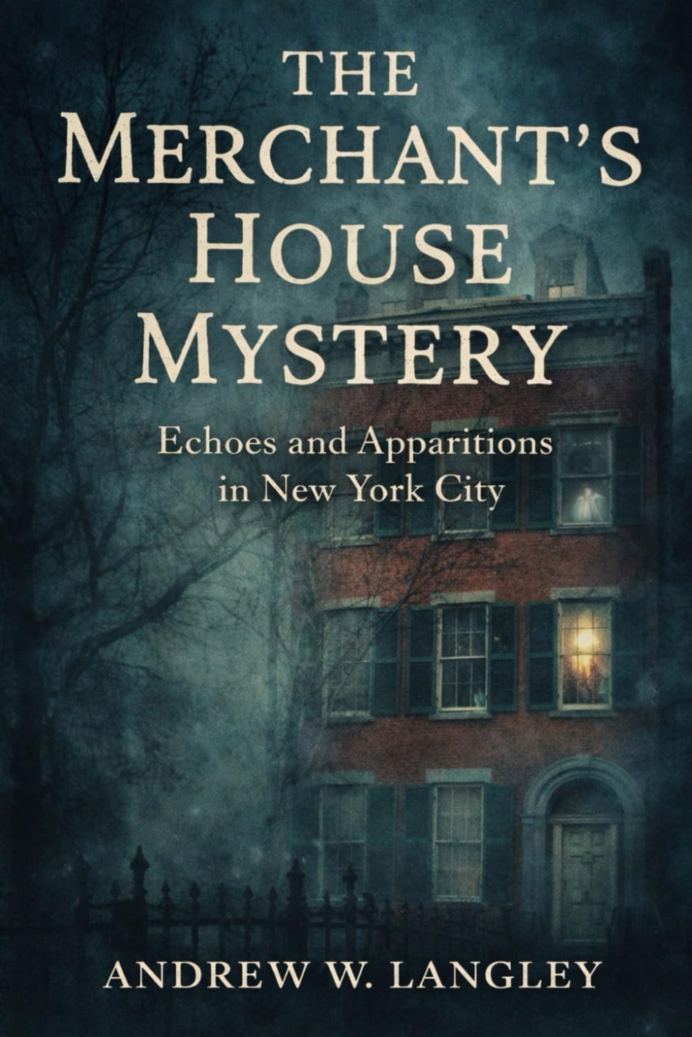 The Merchant’s House Mystery: Echoes and Apparitions in New York City