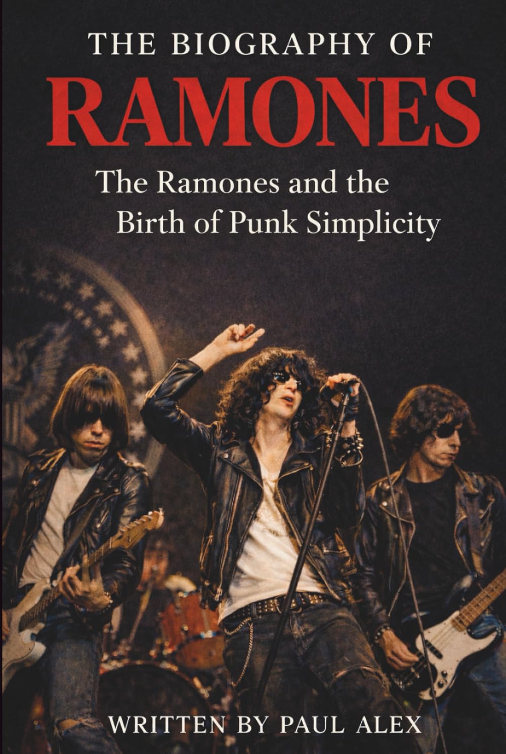 THE BIOGRAPHY OF RAMONES: The Ramones and the Birth of Punk Simplicity