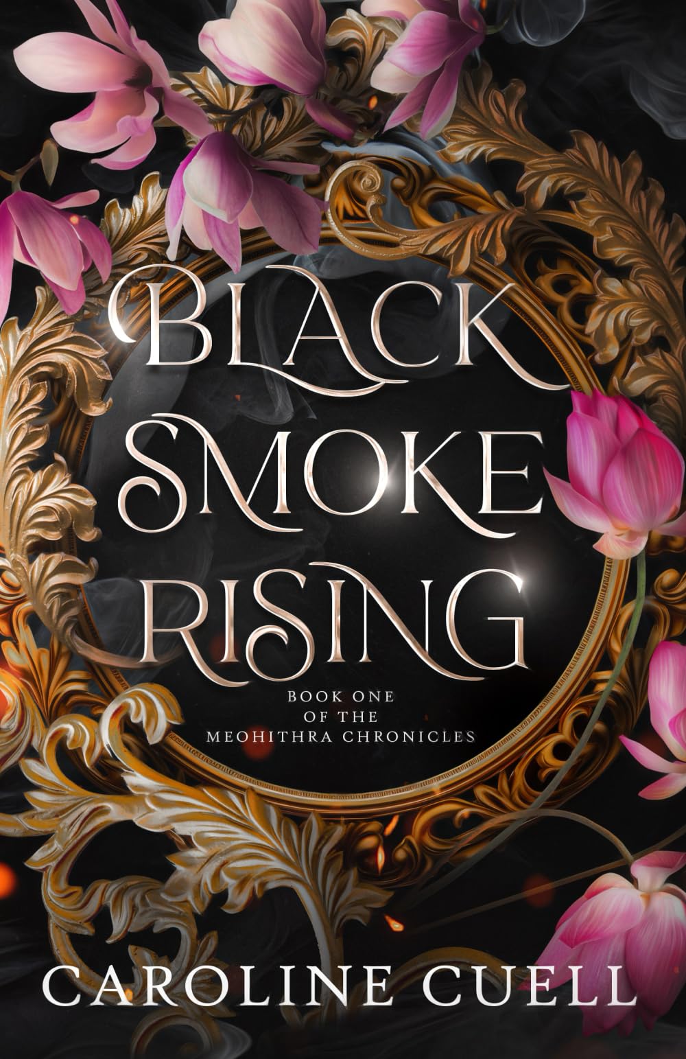 Black Smoke Rising: 1 (The Meohithra Chronicles)