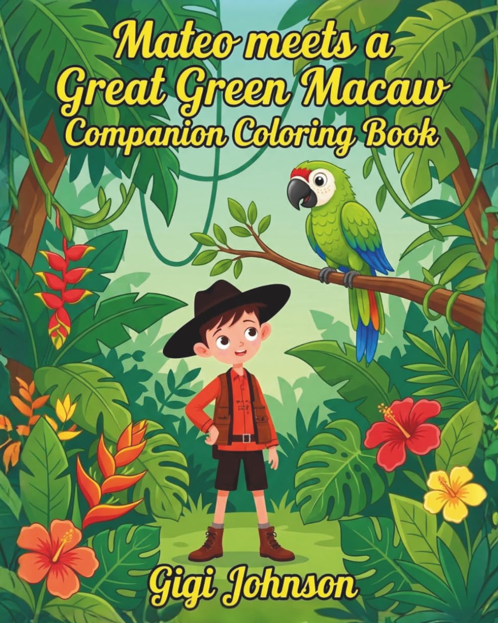Mateo Meets a Great Green Macaw Companion Coloring Book (Epic Kids Adventures)