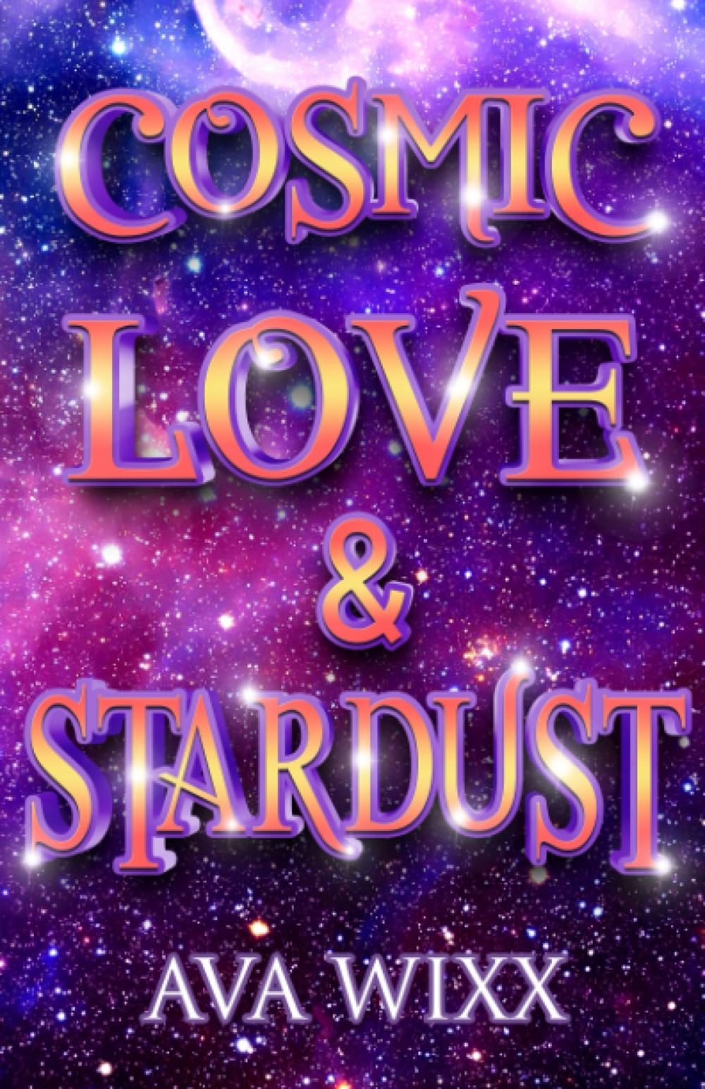 Buy Cosmic Love & Stardust: 1 — BookShops.in