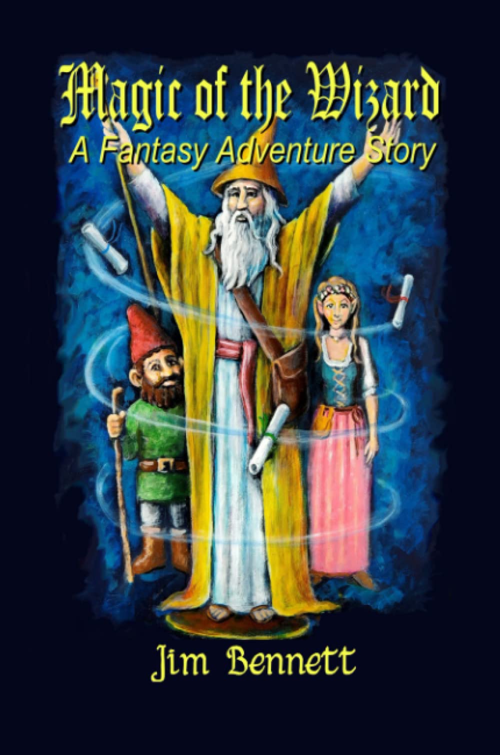 Magic of the Wizard: A Fantasy Adventure Story