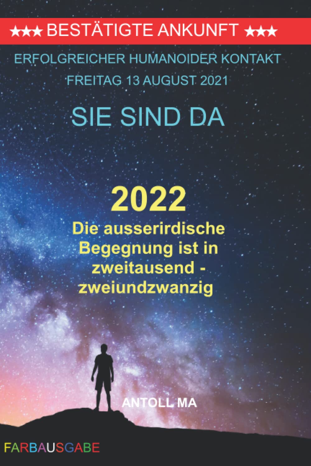 2022 Die ausserirdische Begegnung ist in zweitausendzweiundzwanzig