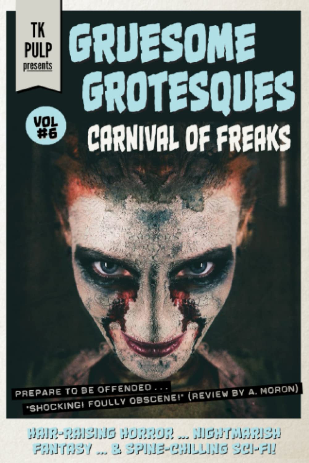 Gruesome Grotesques Volume 6: Carnival of Freaks