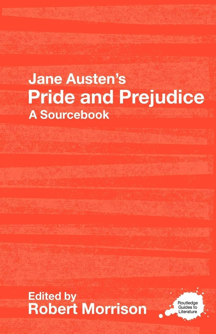 Jane Austen's Pride and Prejudice (Routledge Guides to Literatur