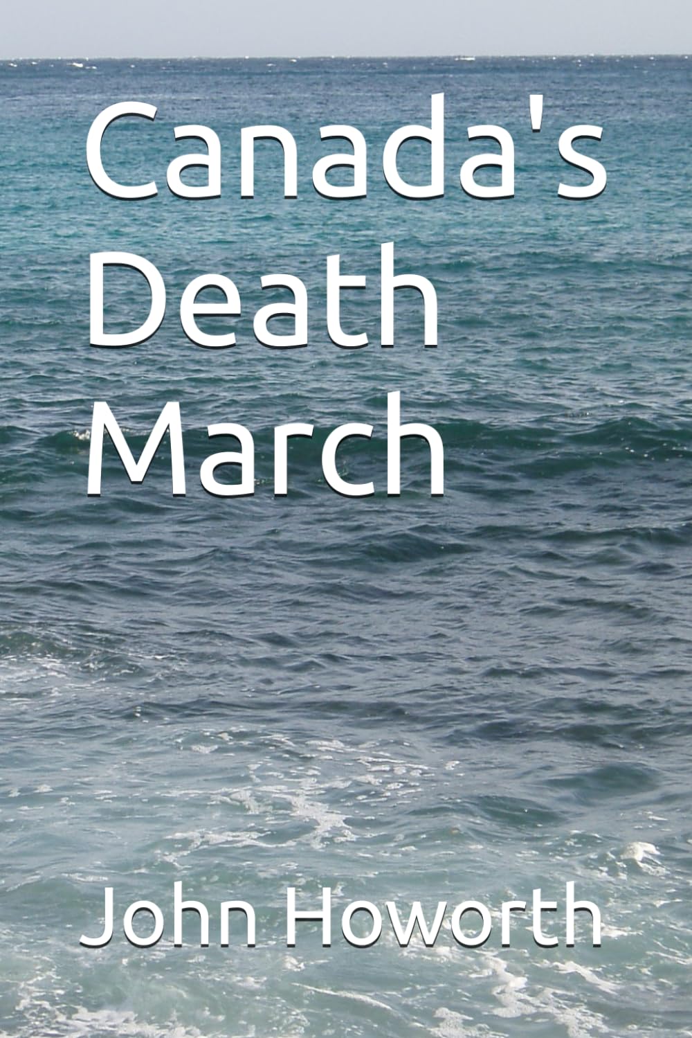 Canada's Death March (Foundations of Canada)