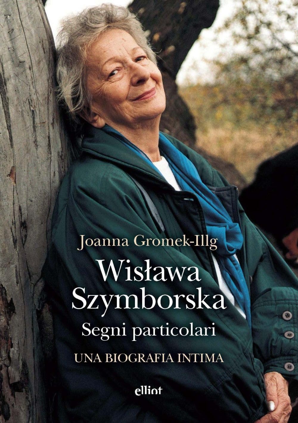 Wislawa Szymborska. Segni Particolari. Una Biografia Intima - 4