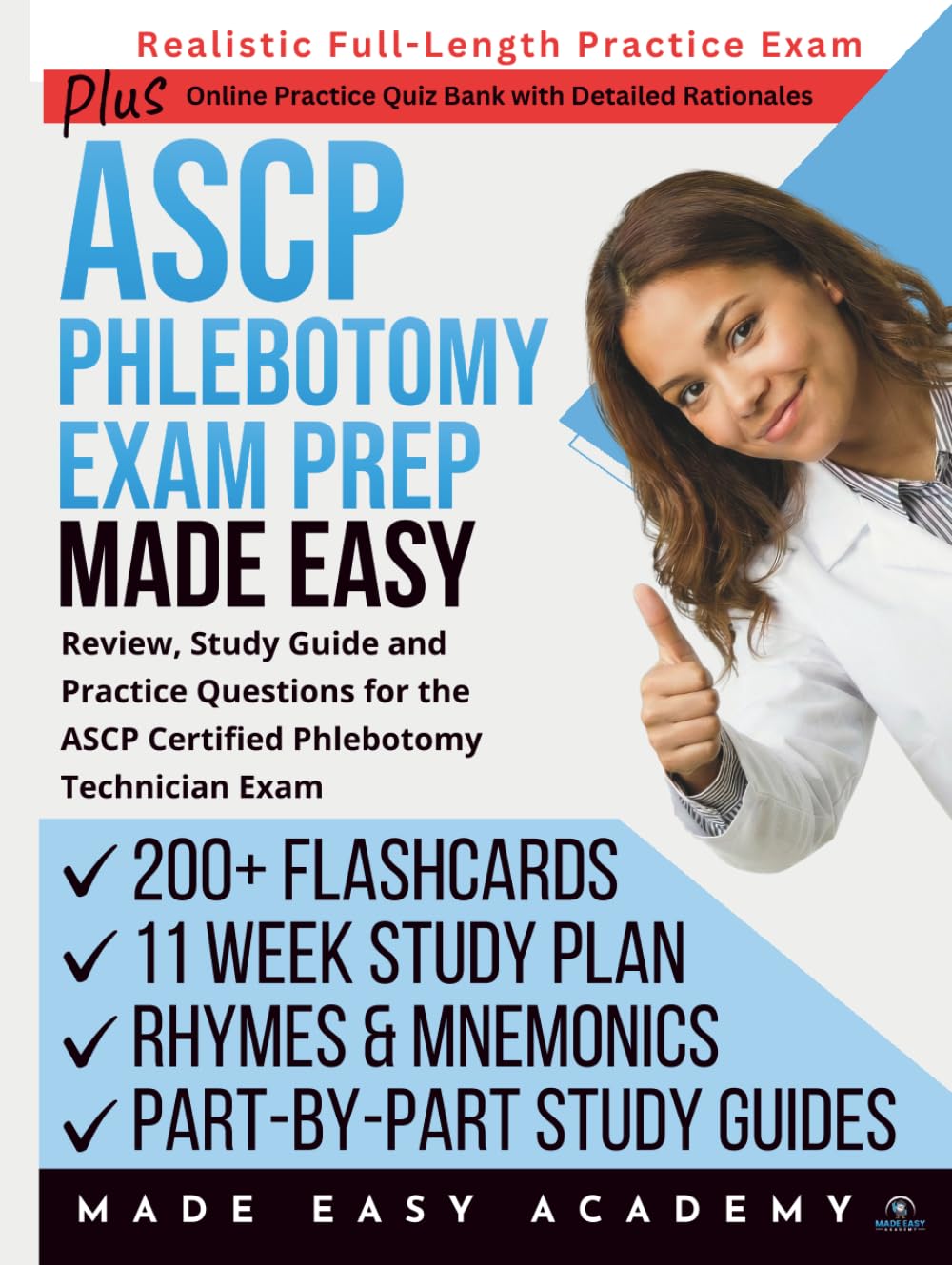 ASCP Phlebotomy Exam Prep Made Easy: Review, Study Guide & Practice Questions for the ASCP Certified Phlebotomy Technician (CPT) Exam with Flashcards, ... Length Simulation (Made Easy Academy Series)
