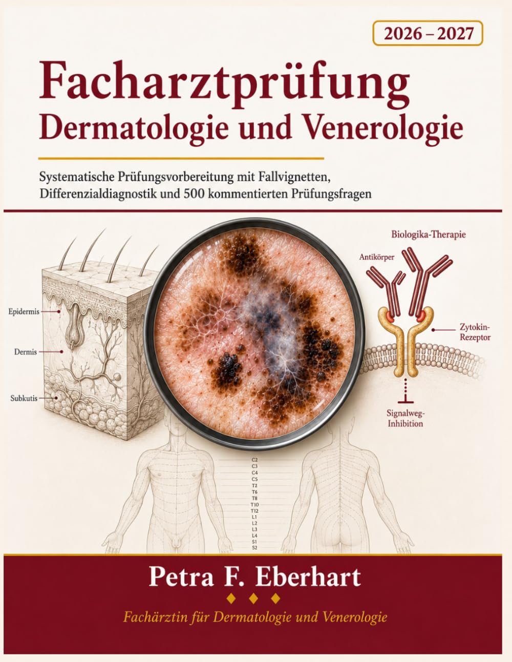 Facharztprüfung Dermatologie und Venerologie 2026-2027: Systematische Prüfungsvorbereitung mit Fallvignetten, Differenzialdiagnostik und 500 kommentierten Prüfungsfragen