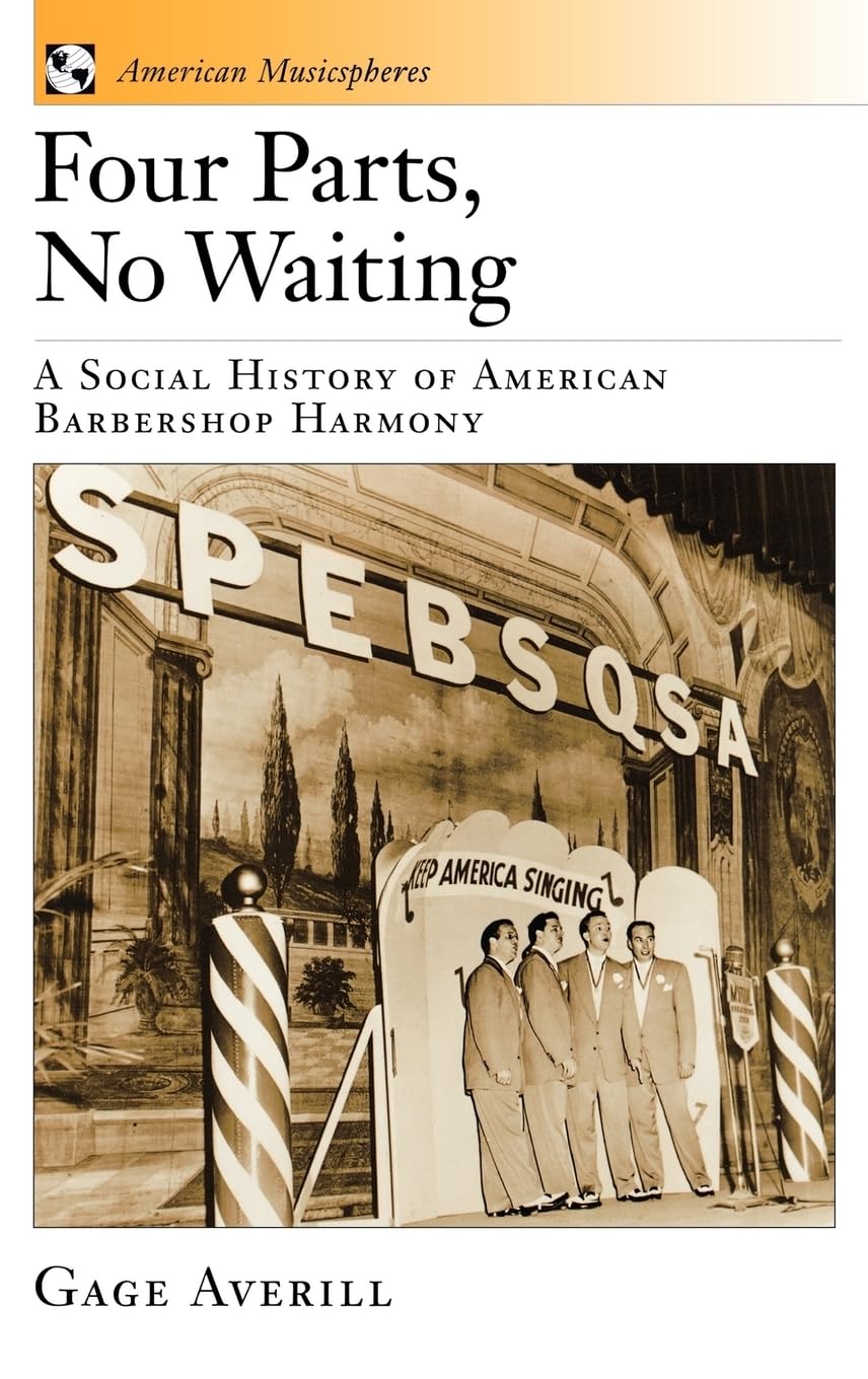 Four Parts, No Waiting livre histoire musique barbershop américaine harmonie vocale