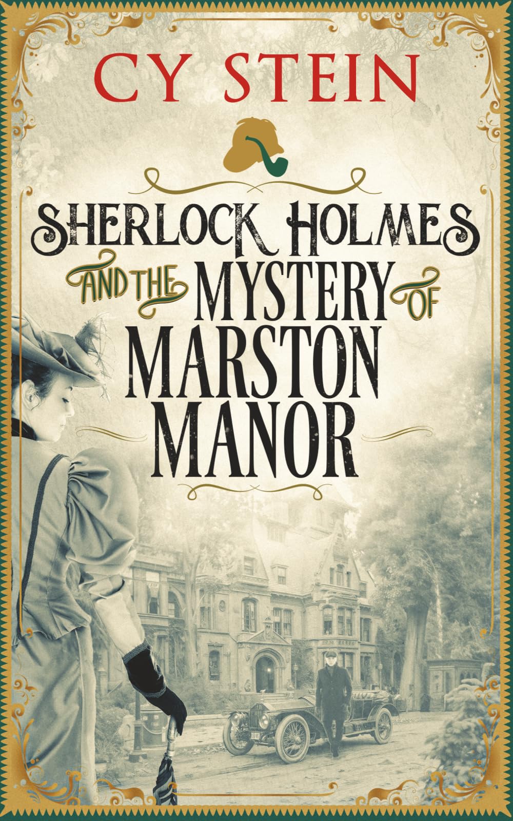 Sherlock Holmes and the Mystery of Marston Manor (Three Cases from the Archives of Sherlock Holmes)