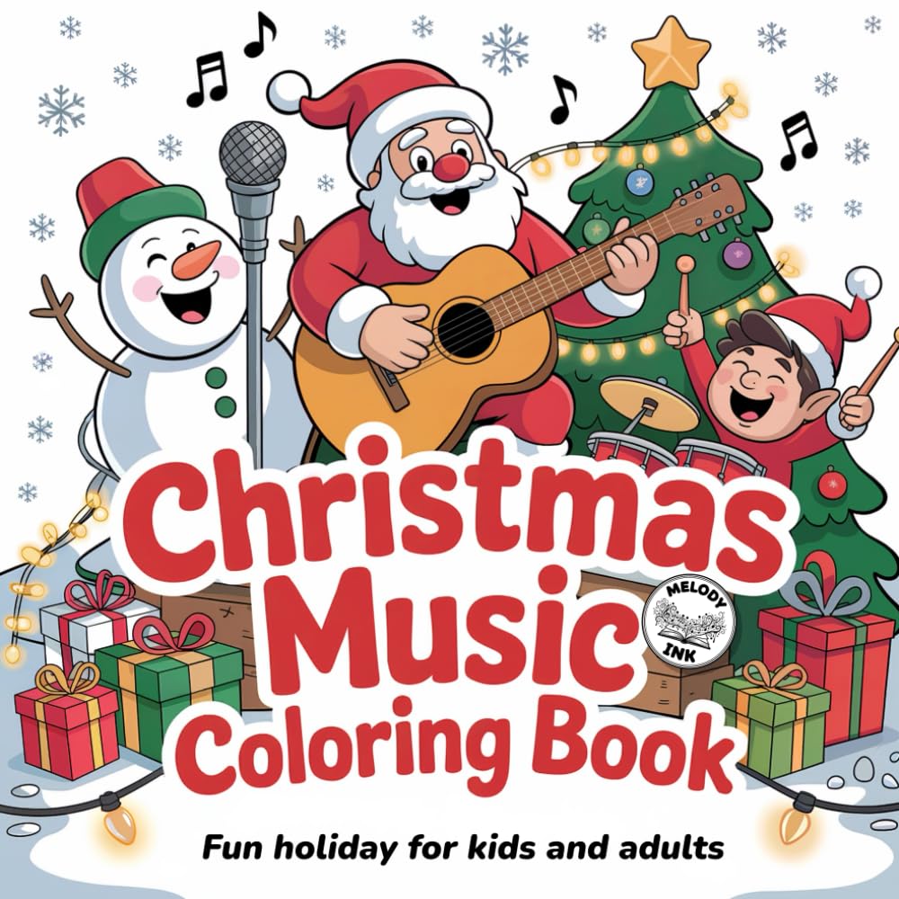 Christmas Music Coloring Book: A Cozy and Creative Holiday Coloring Book with Santa, Music & Cheer