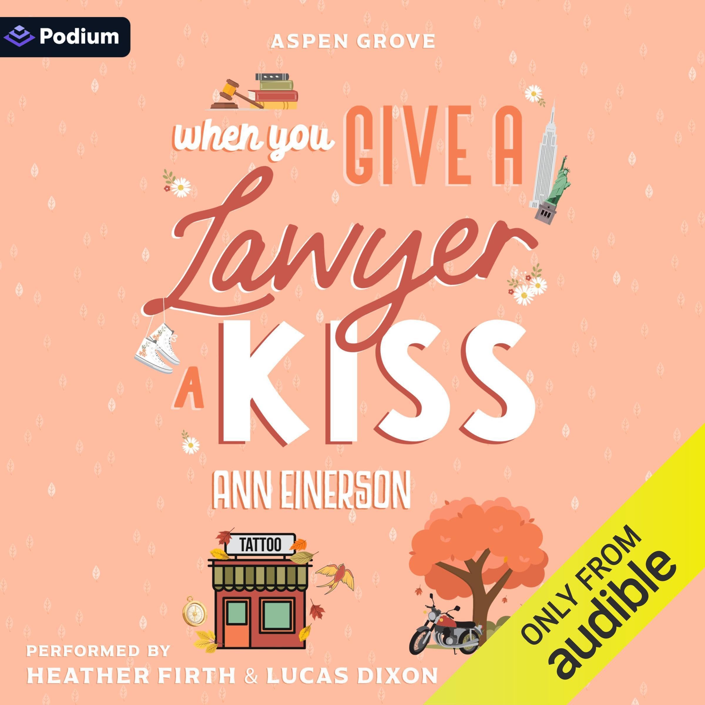 When You Give a Lawyer a Kiss