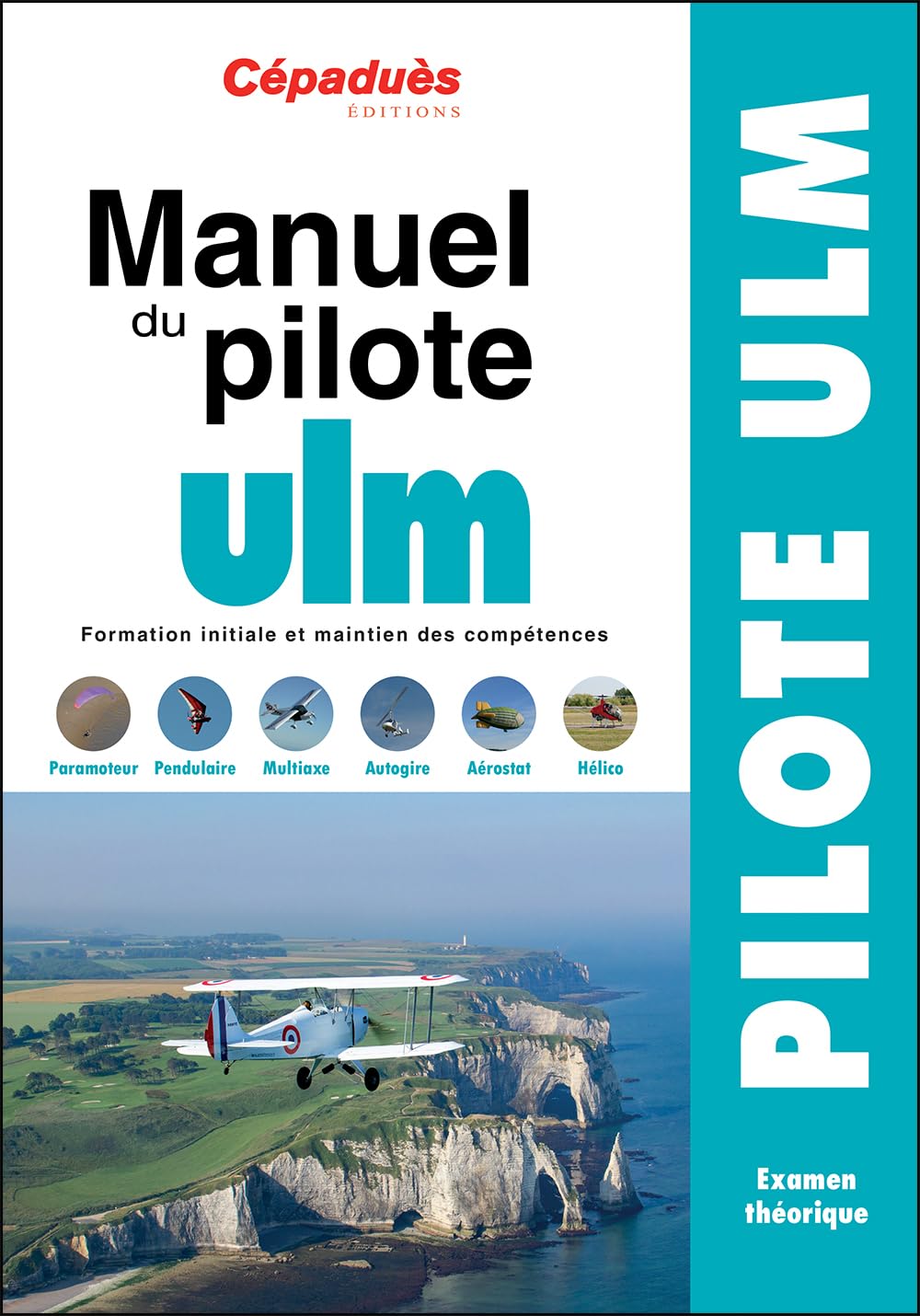 Manuel du Pilote ULM - 17e édition - Formation initiale et maintien des compétences