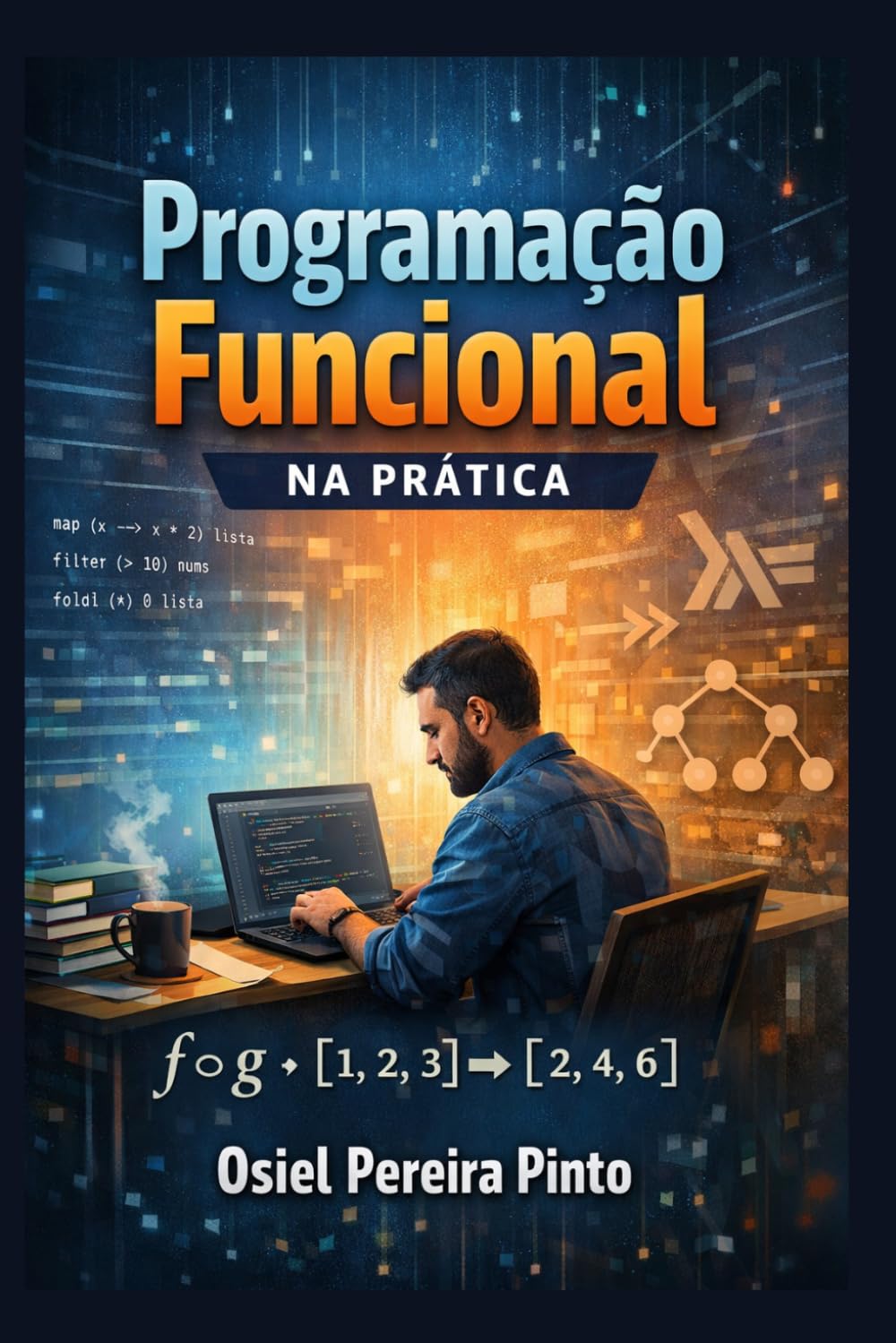 Programação Funcional na Prática
