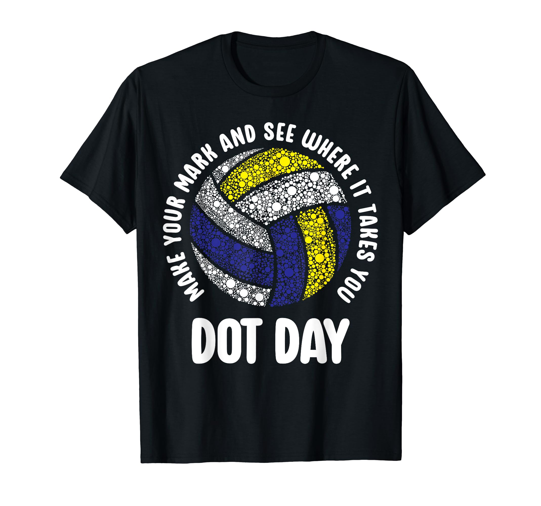 colorful Happy Inernational Dot Day 2023 VolleyMake You Mark And See Volleyball International Dot Day Polka T-Shirt