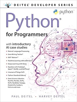 Python for Programmers: With Introductory AI Case Studies (Deitel ...