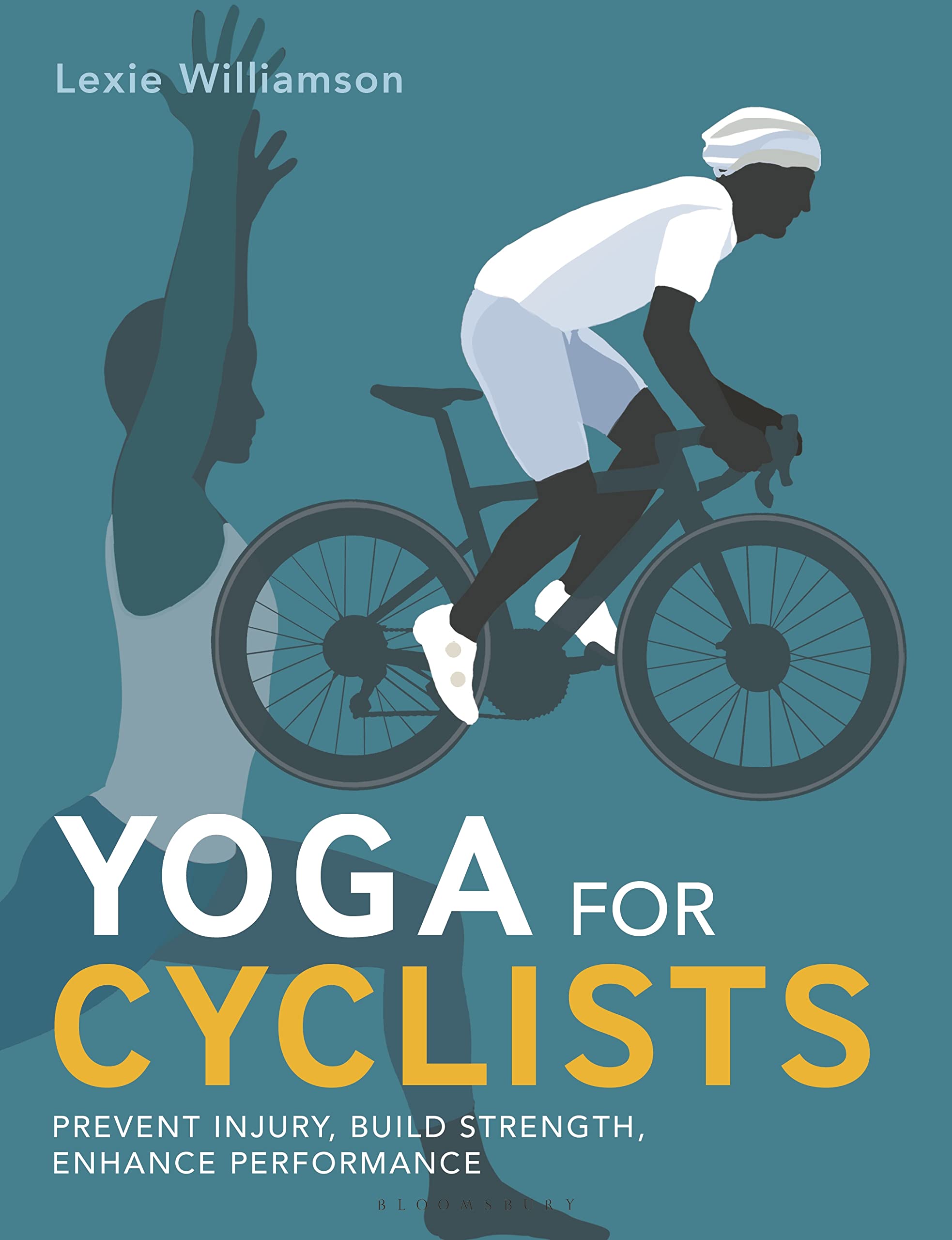 Yoga for Cyclists : Prevent Injury, Build Strength, Enhance Performance by ...