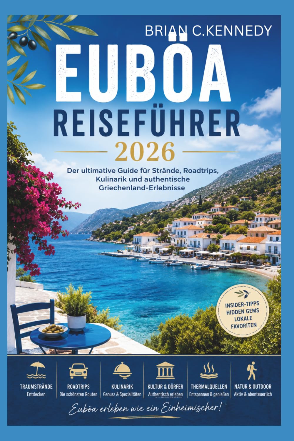 EUBÖA REISEFÜHRER 2026: Der ultimative Guide für Strände, Roadtrips, Kulinarik und authentische Griechenland-Erlebnisse
