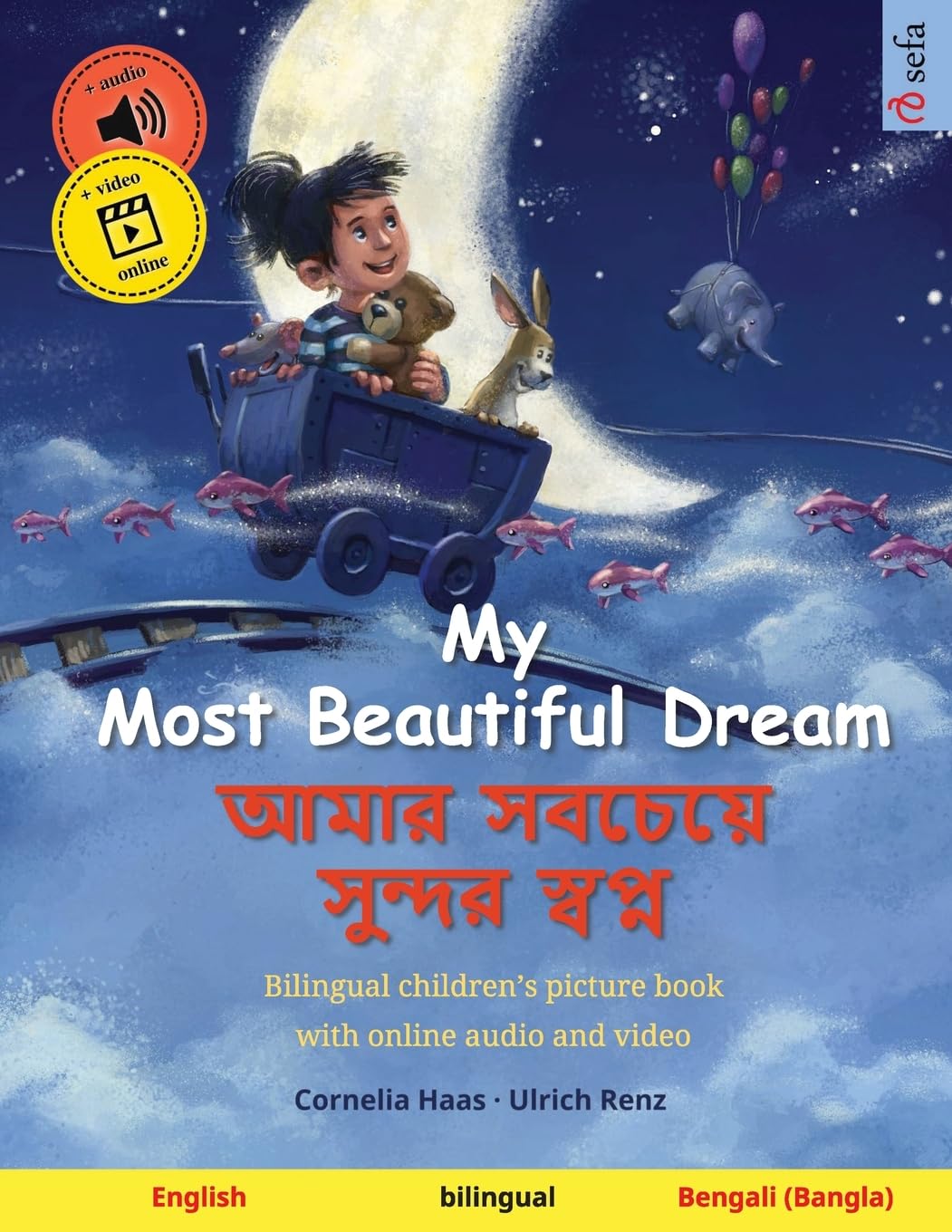 My Most Beautiful Dream (English - Bengali (Bangla)): Bilingual children's picture book, with audiobook for download (Sefa's Bilingual Picture Books - English / Bengali (Bangla))
