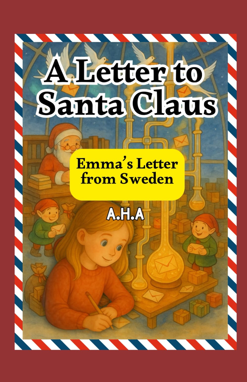 A Letter to Santa Claus: Emma’s Letter from Sweden