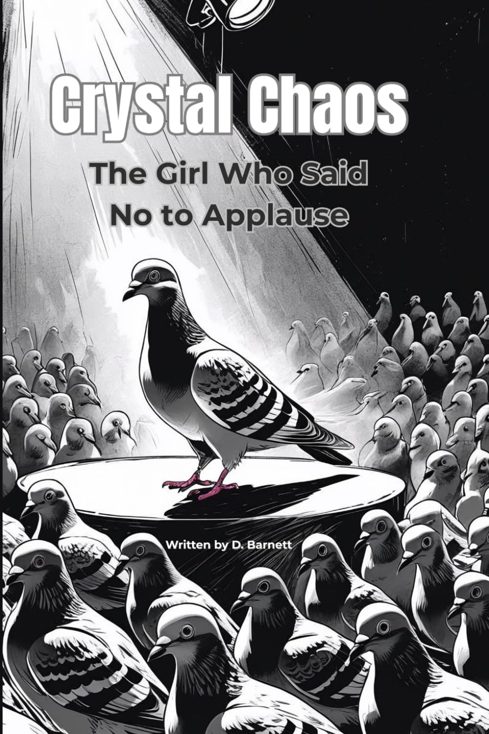 Crystal Chaos: The Girl Who Said No to Applause