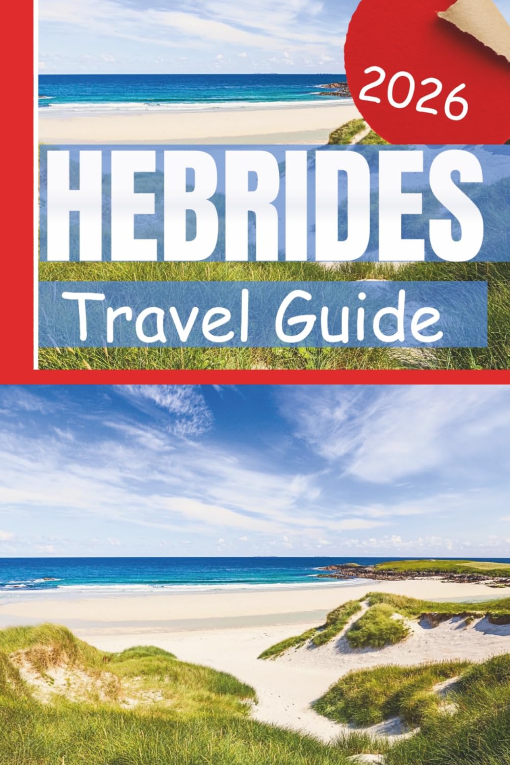 Hebrides Travel Guide: Explore Ferries, Food, and Where to Stay in Lewis, Harris, Skye & the Outer Hebrides