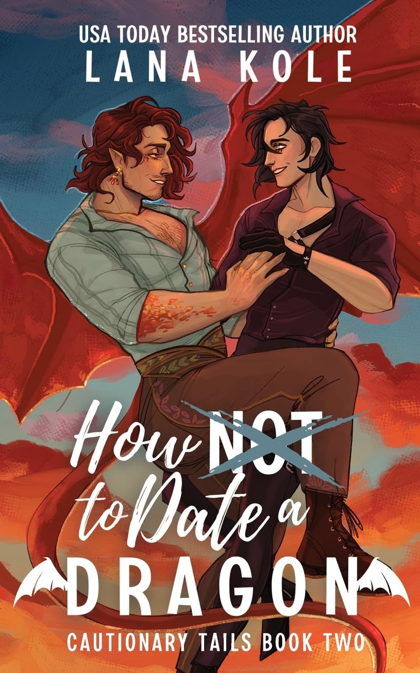 How Not to Date a Dragon: 2 (Cautionary Tails)