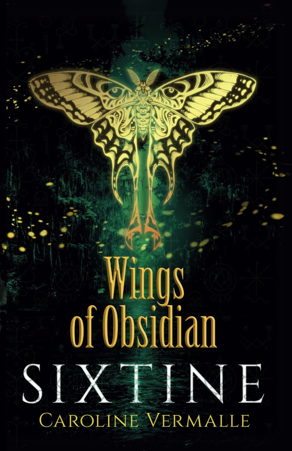 Wings of Obsidian: SIXTINE Book 4