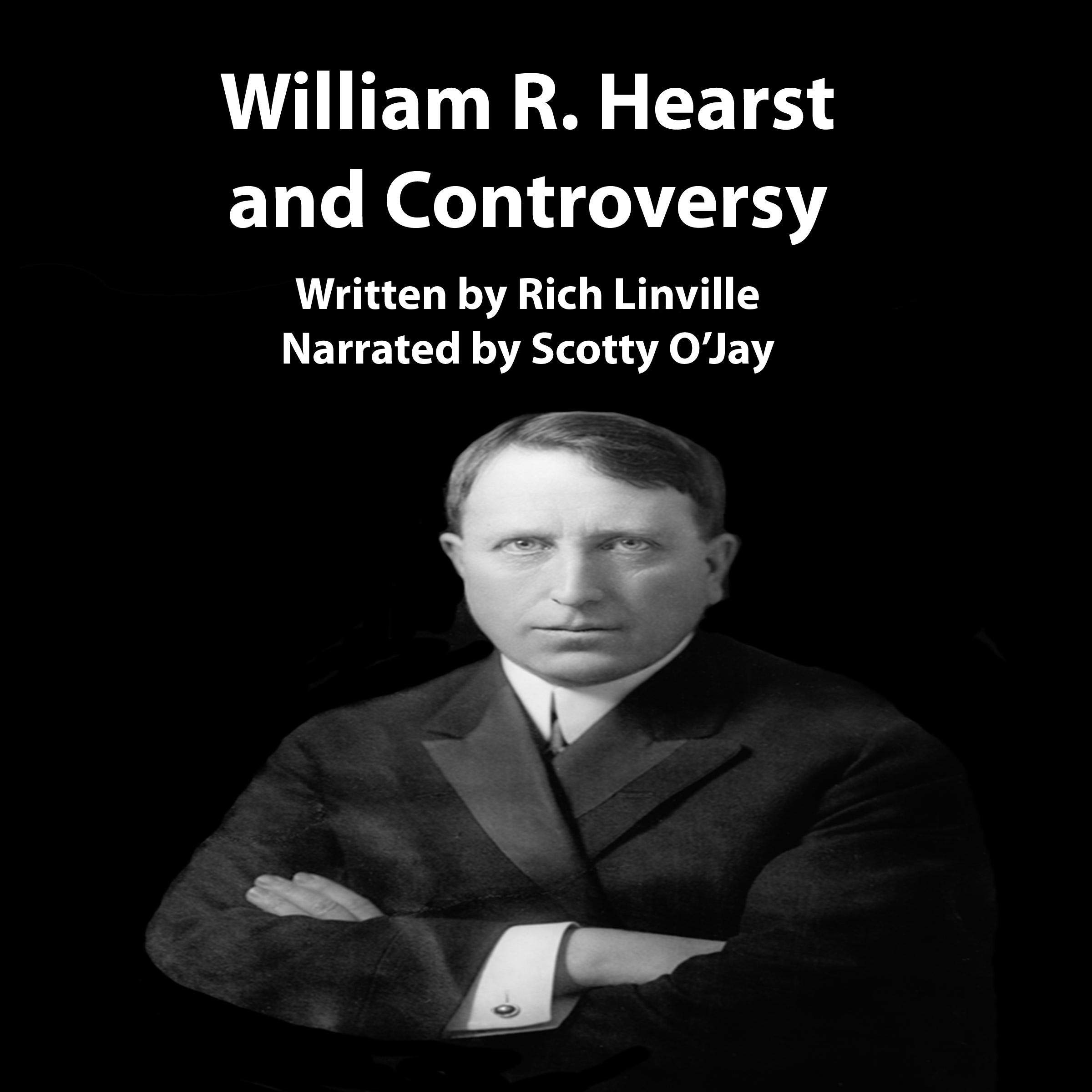 Cover art for William R. Hearst and Controversy