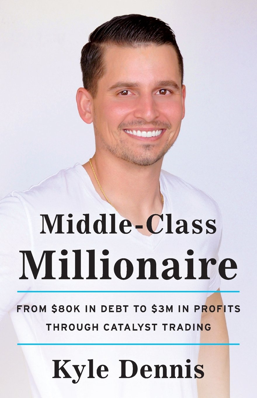 Buy Middle-Class Millionaire: From $80K in Debt to $3M in Profits through Catalyst Trading — BookShops.in