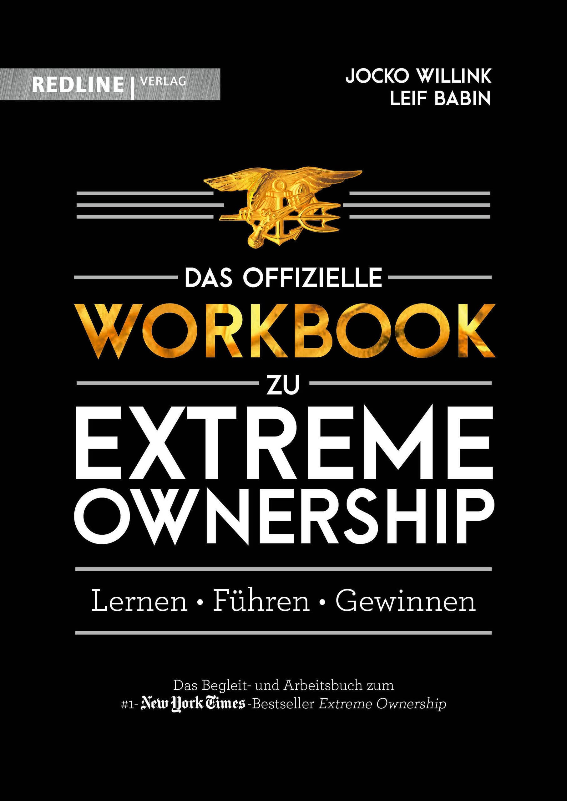Redline Verlag Extreme Ownership - das offizielle Workbook: Lernen, Führen, Gewinnen