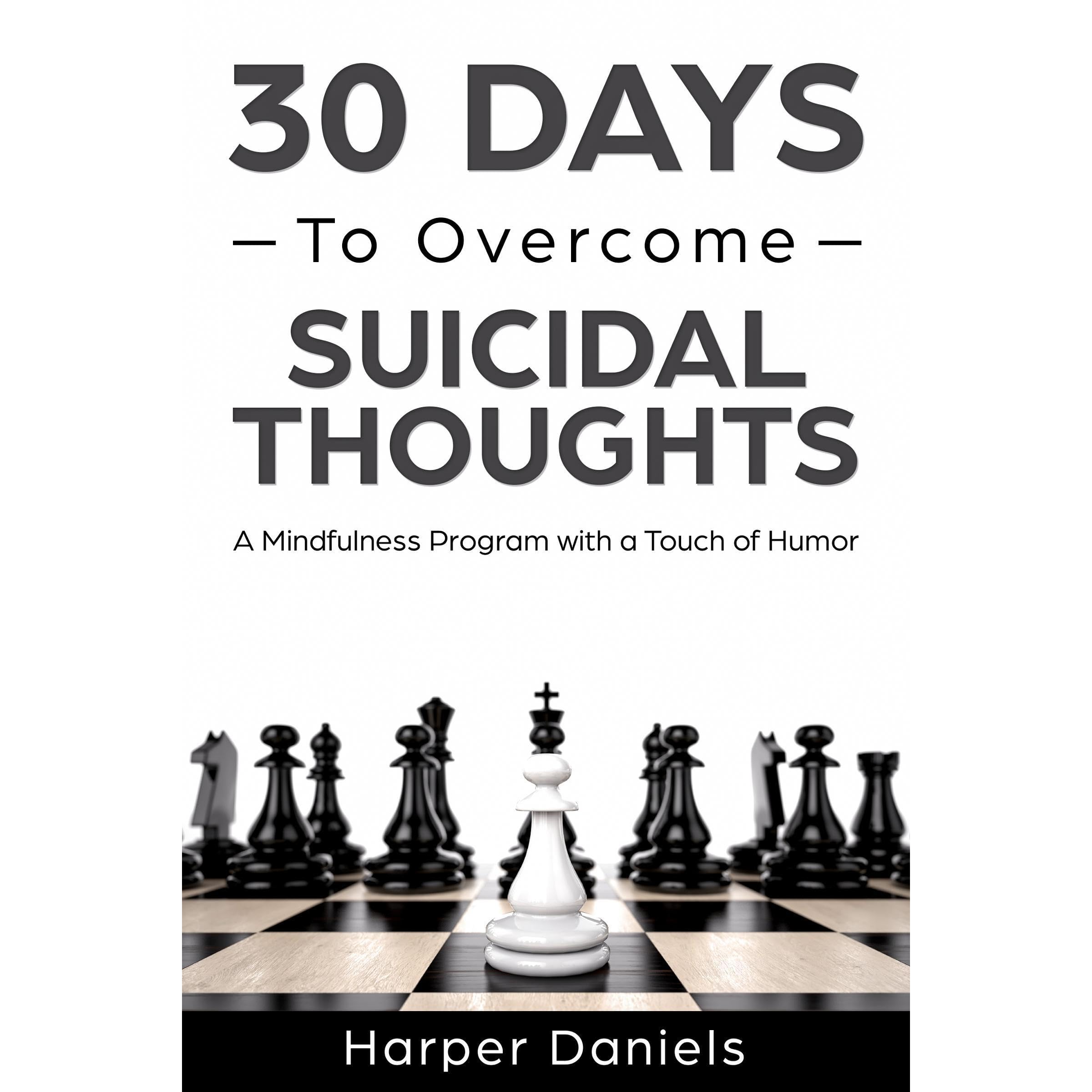 30 Days to Overcome Suicidal Thoughts