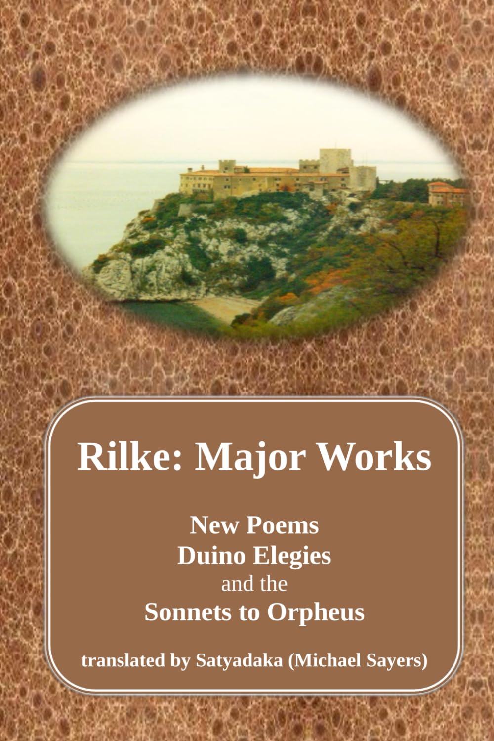 Rilke: Major Poems: New Poems, Duino Elegies and the Sonnets to Orpheus