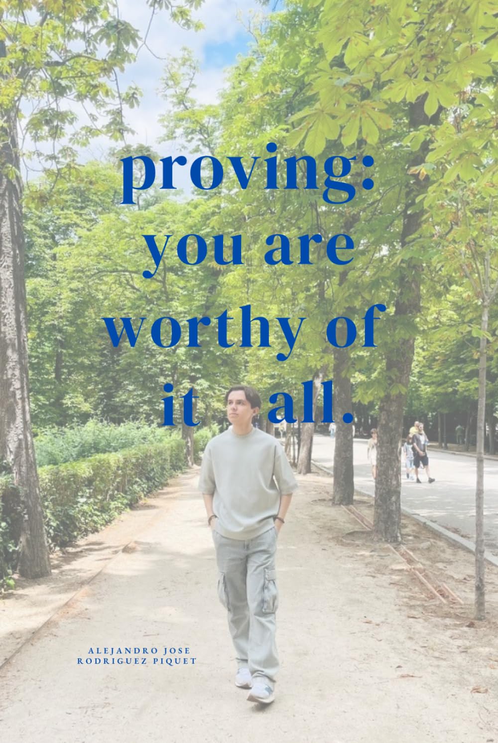 "Proving: You Are Worthy Of It All": A Spoken-Word Poetry Collection