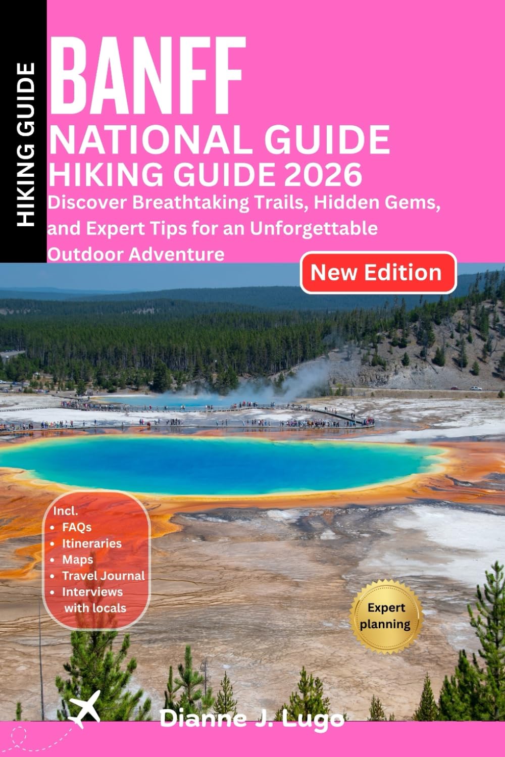 Banff National Park Hiking Guide 2026: Discover Breathtaking Trails, Hidden Gems, and Expert Tips for an Unforgettable Outdoor Adventure