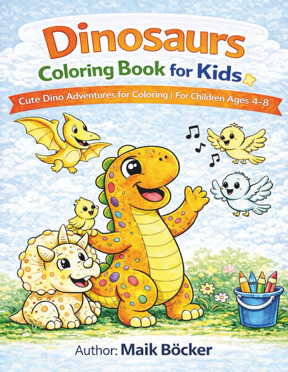 Welcome to a fun and colorful world of dinosaurs!: This Dinosaur Coloring Book for Kids is specially designed for children aged 4 to 8 years who love dinosaurs, creativity, and imaginative adventures.