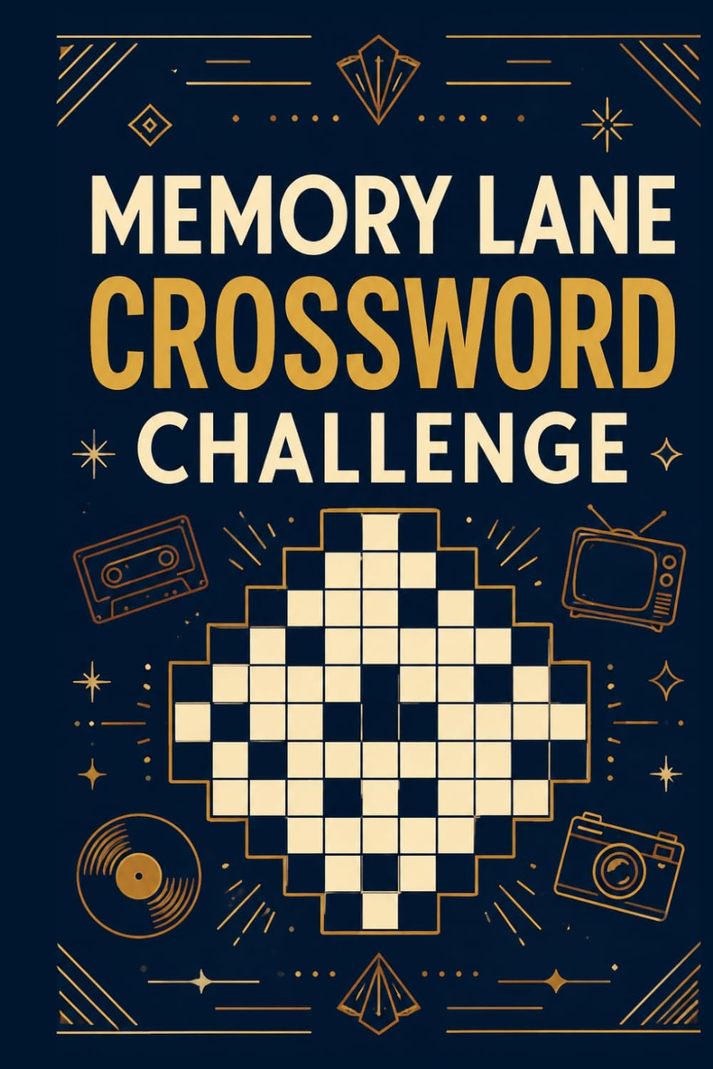 Memory Lane Crossword Challenge: 60 Nostalgia-Inspired Crossword Puzzles Filled with Classic Memories and Timeless Fun