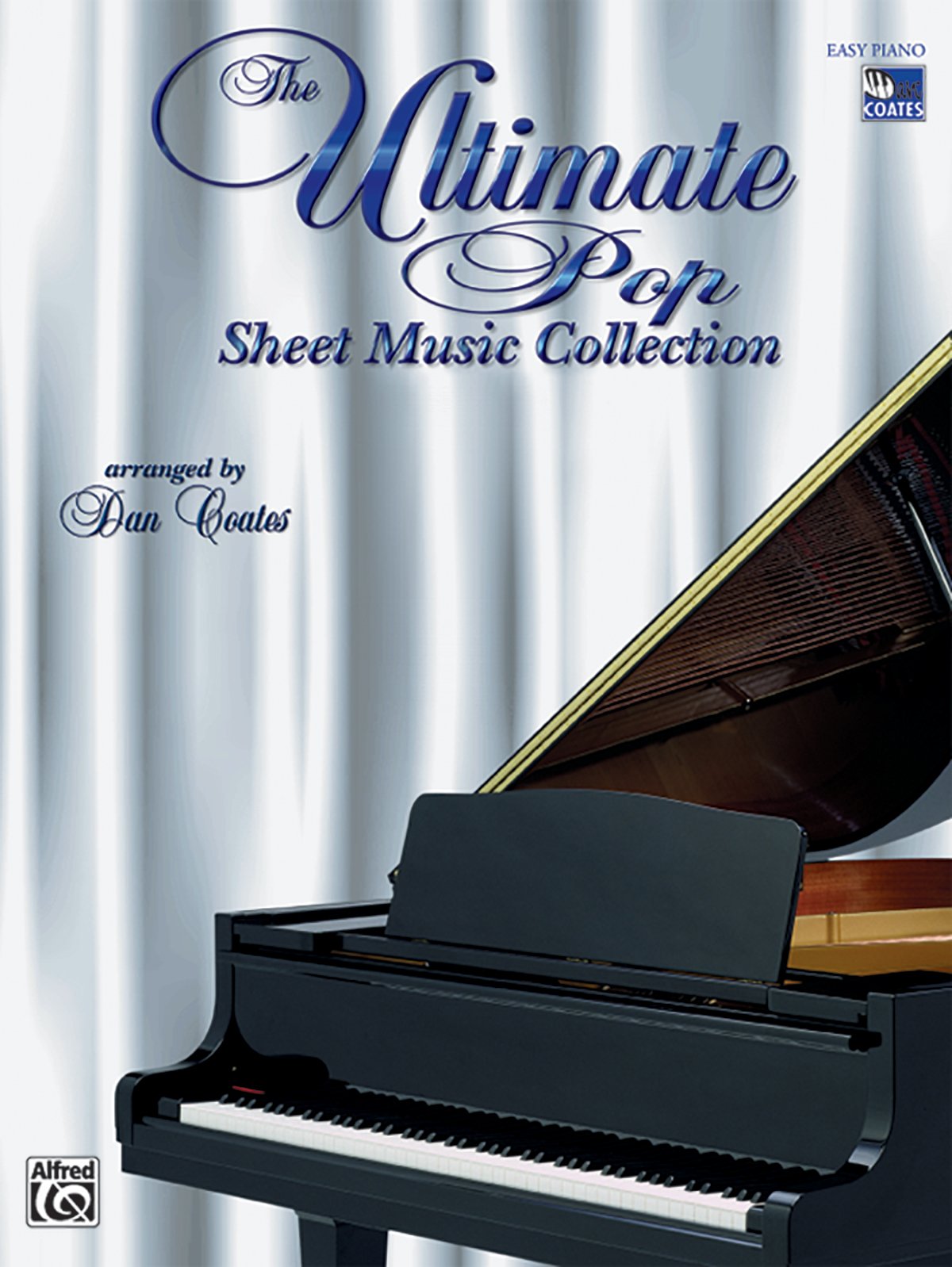 The Ultimate Pop Sheet Music Collection: Easy Piano