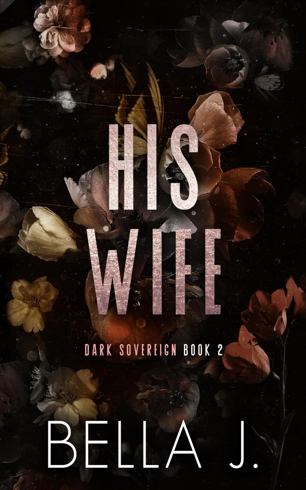 His Wife: Special Discreet Cover Edition (Dark Sovereign Special Edition)