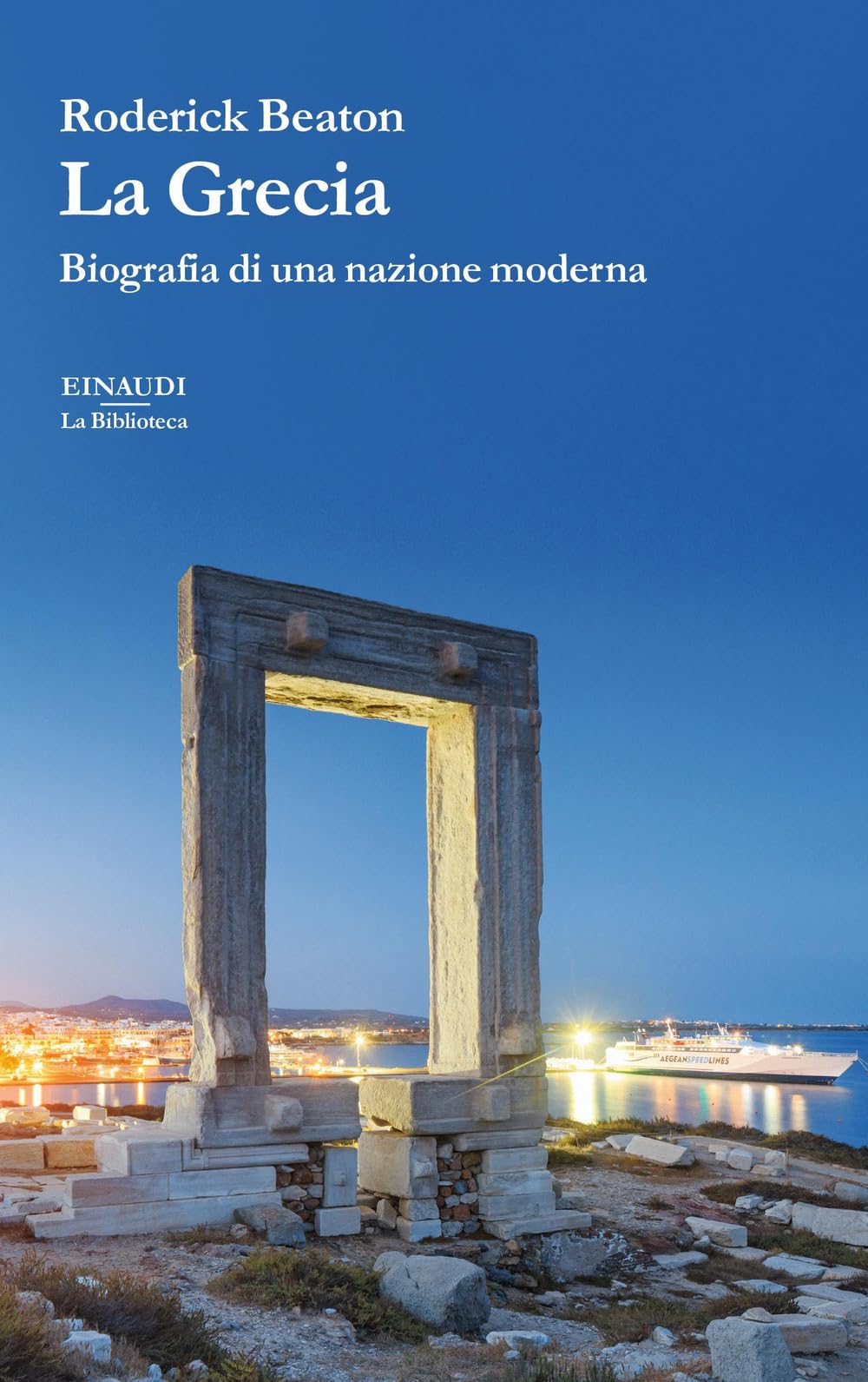 La Grecia. Biografia Di Una Nazione Moderna - 4