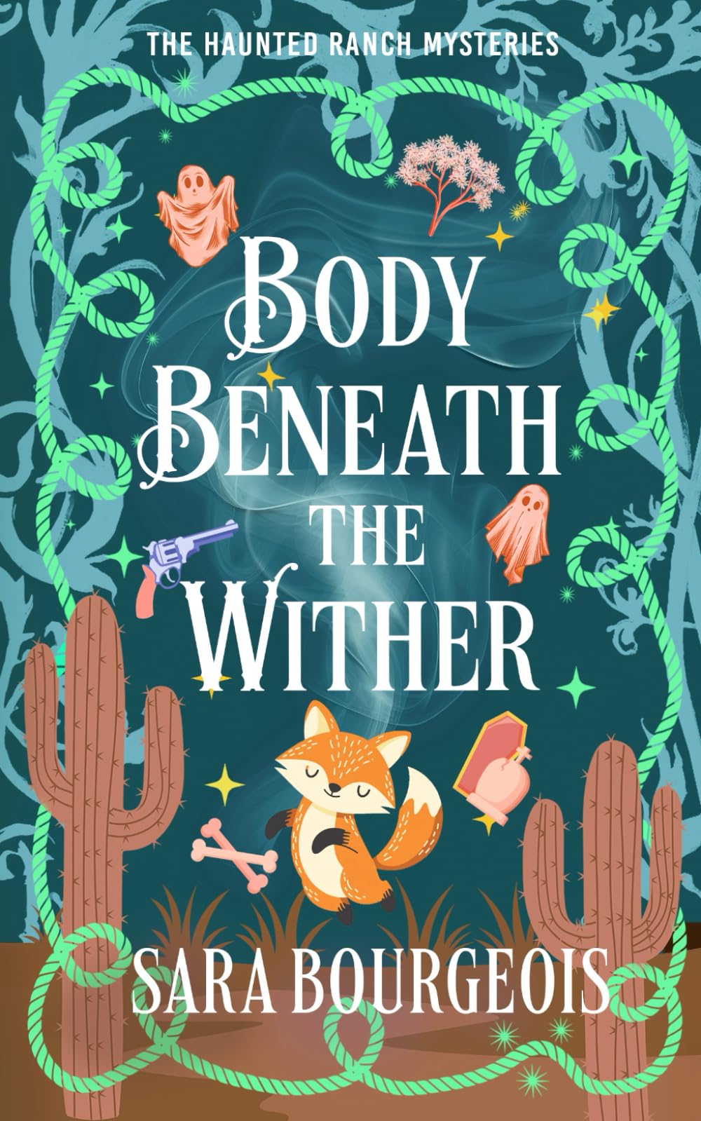 Body Beneath the Wither: 5 (The Haunted Ranch Mysteries)