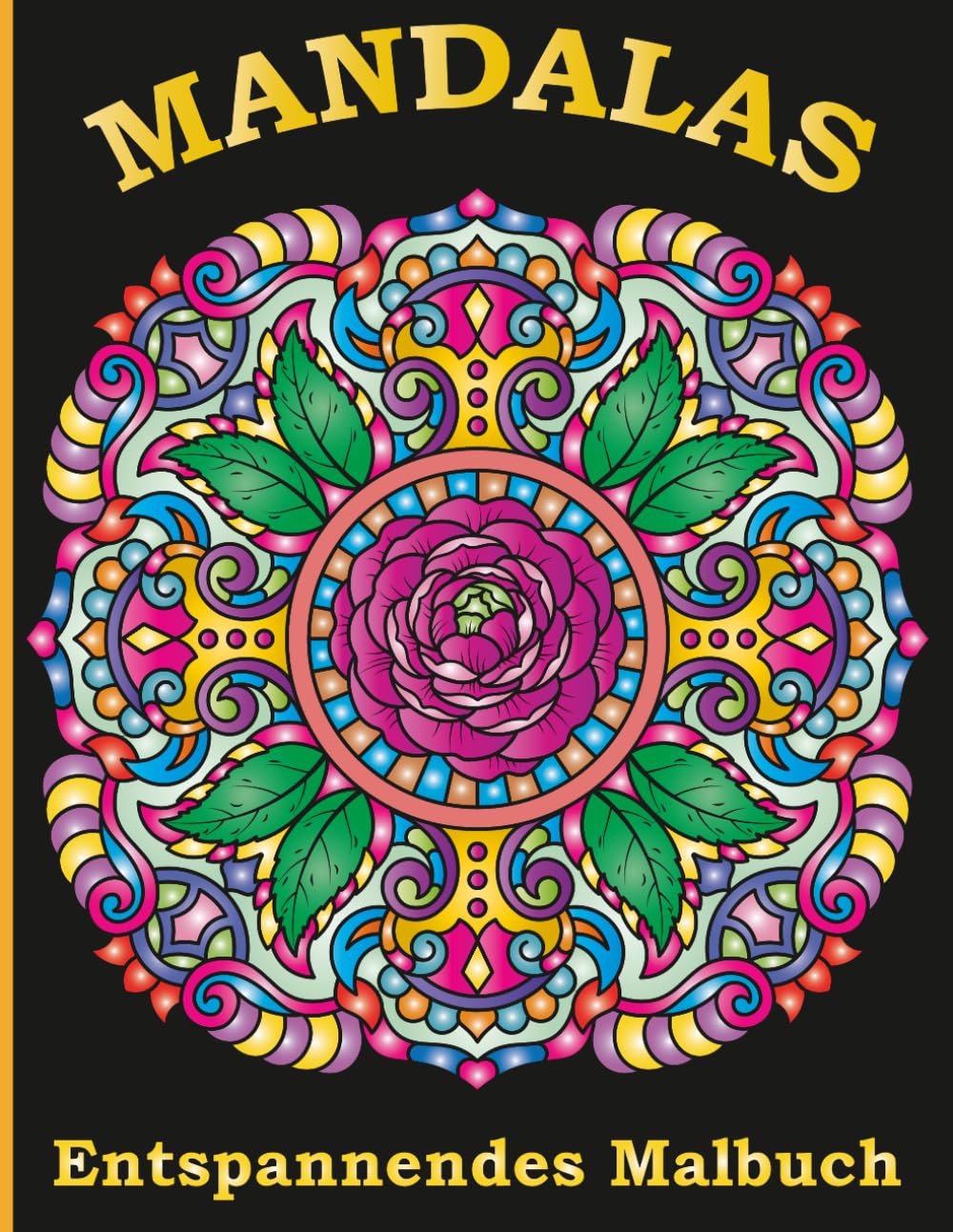 Mandalas - Malbuch zur Entspannung: 50 Wunderschöne Mandalas zur Stressreduktion