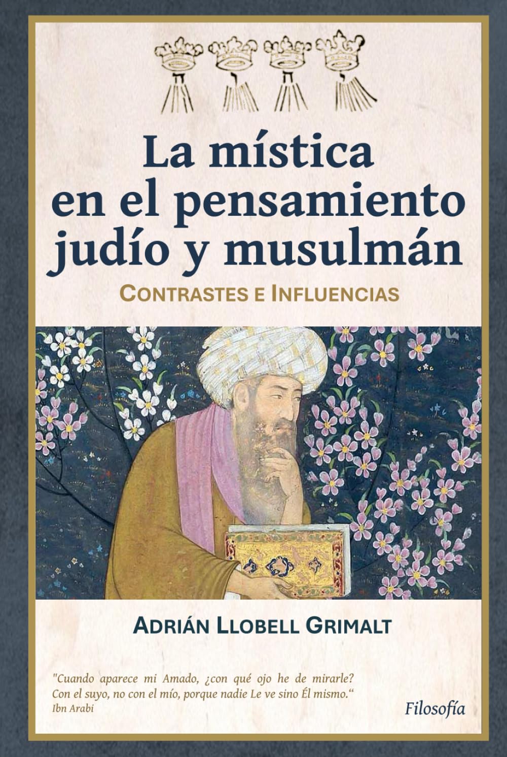 La mística en el pensamiento judío y musulmán: Contrastes e influencias