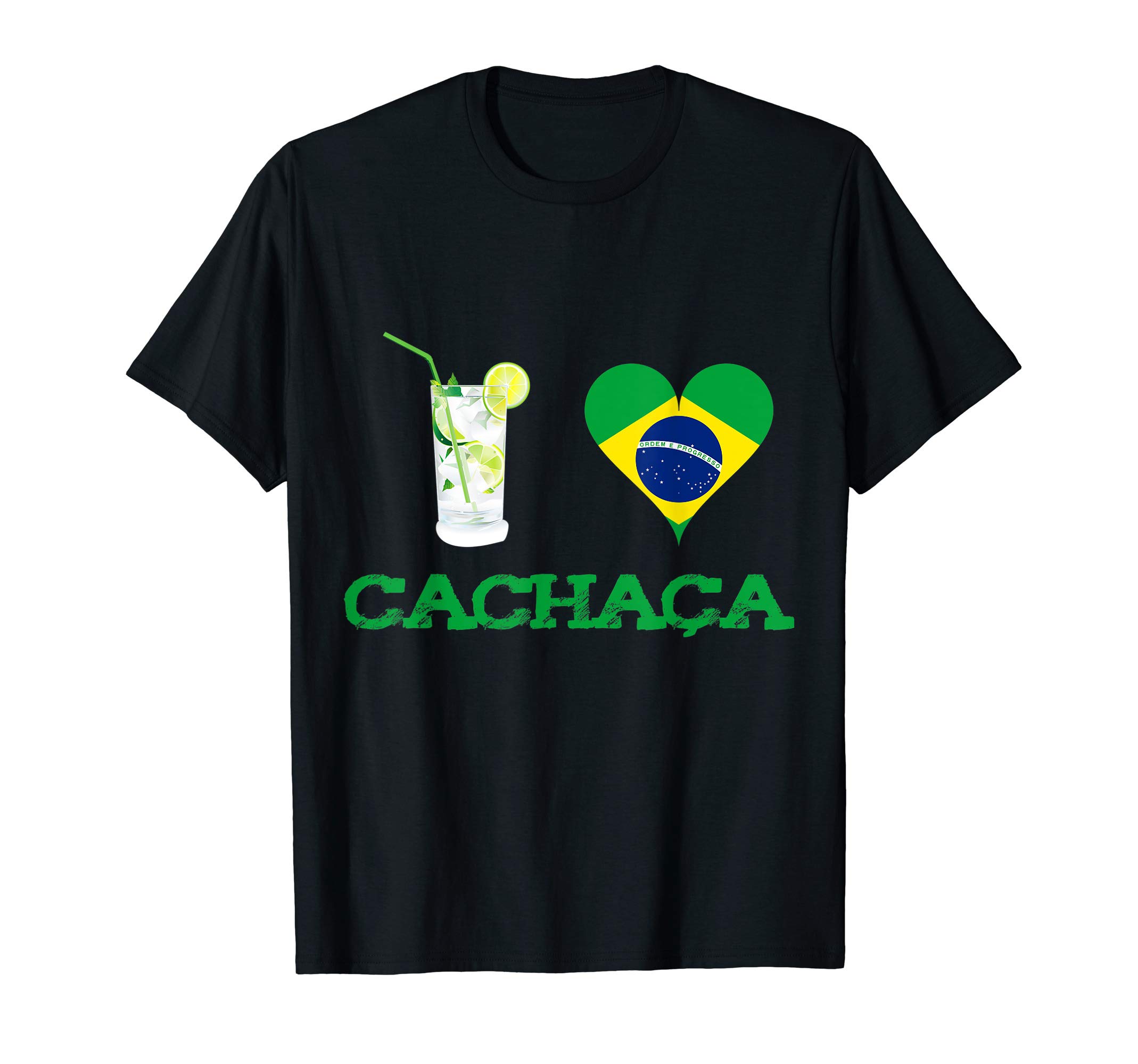 I Love Cachaca T-Shirt Funny Brazilian Cocktail Lover Gift T-Shirt
