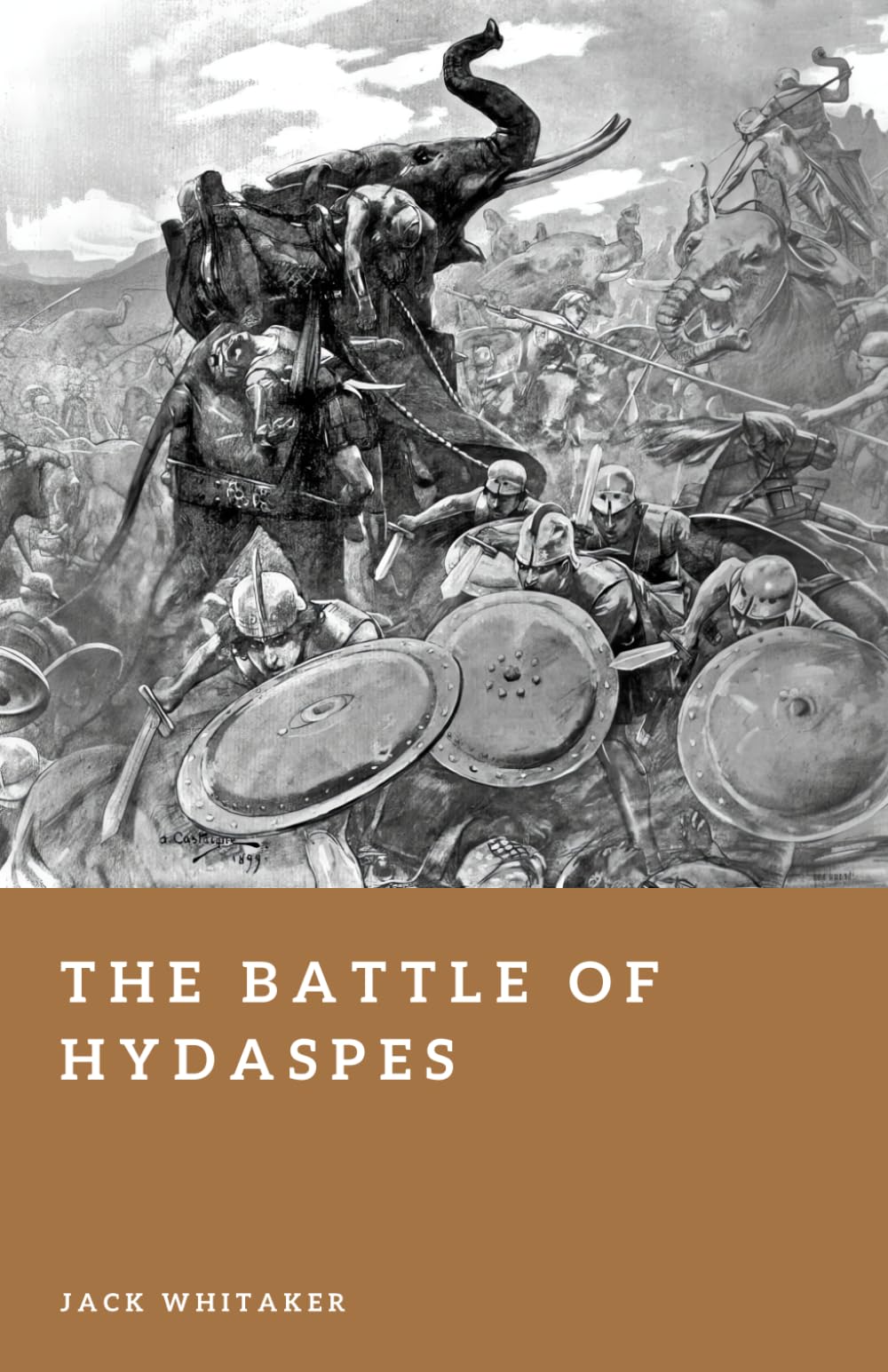 The Battle of Hydaspes: Alexander the Great and the Invasion of India (Forgotten Battles)