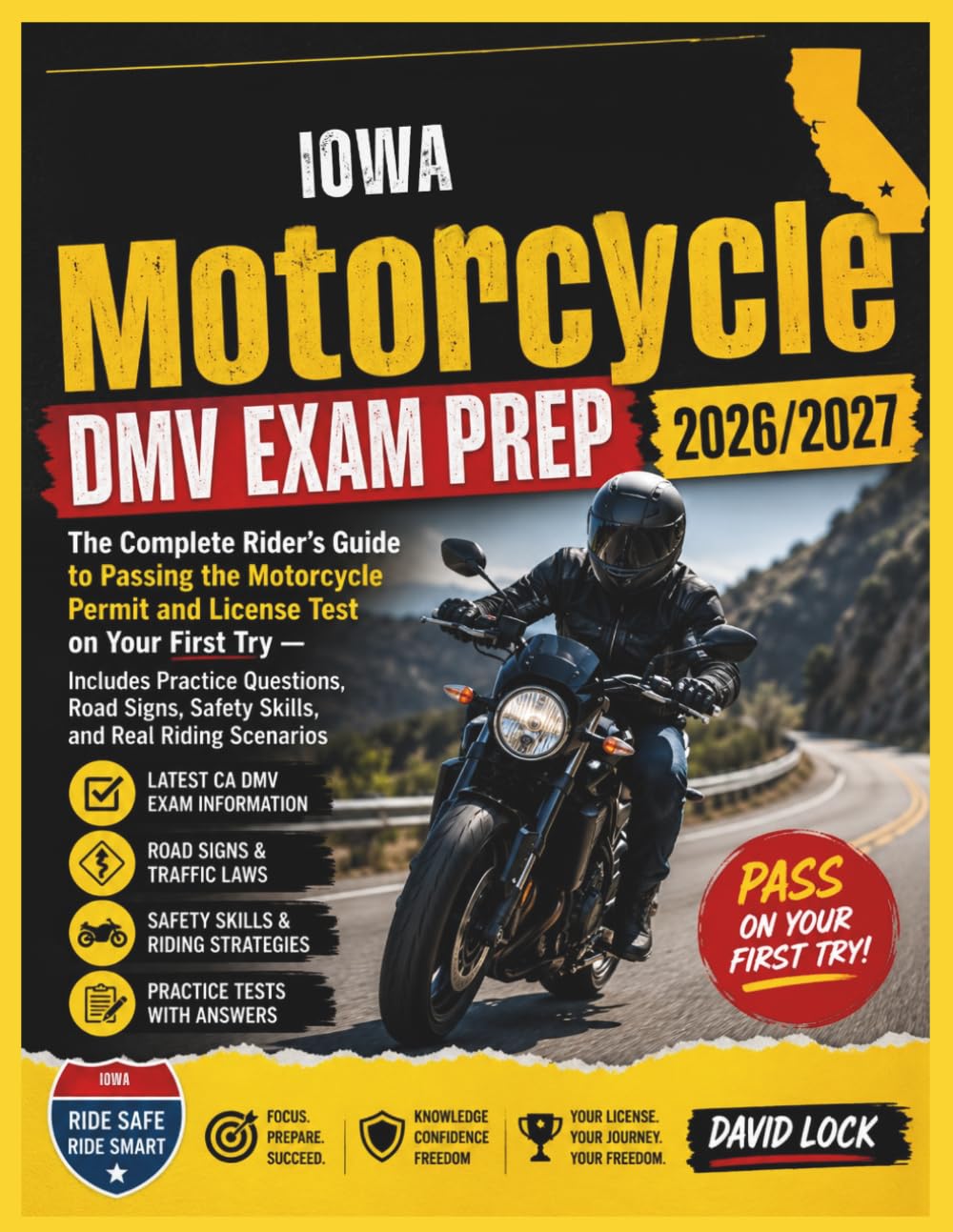 IOWA MOTORCYCLE DMV EXAM PREP 2026/2027: THE COMPLETE RIDER’S GUIDE TO PASSING THE MOTORCYCLE PERMIT AND LICENSE TEST ON YOUR FIRST TRY