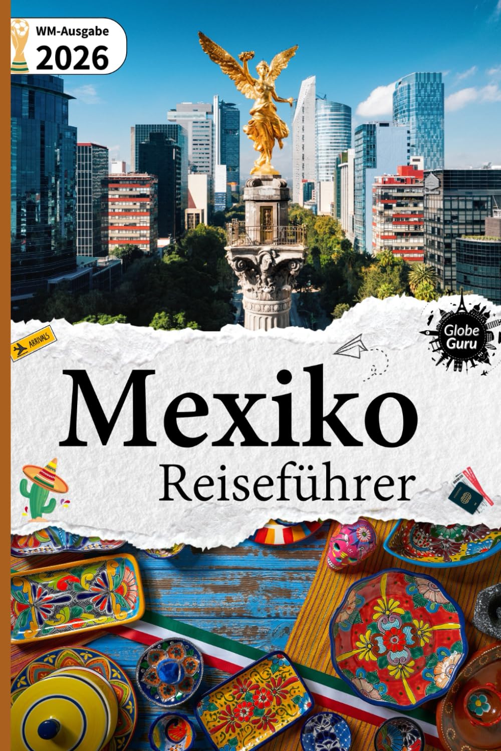 Mexiko-Reiseführer: WM-Ausgabe 2026
