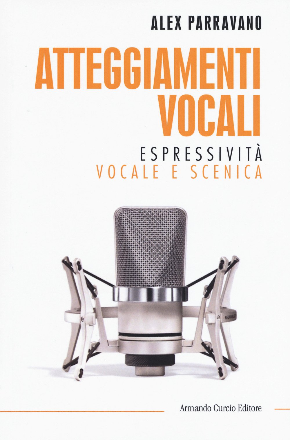 Atteggiamenti Vocali. Espressività Vocale E Scenica - 4